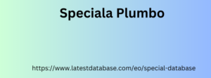 Speciala Plumbo